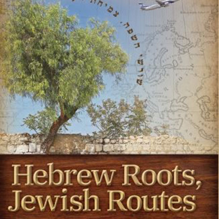 Hebrew Roots, Jewish Routes