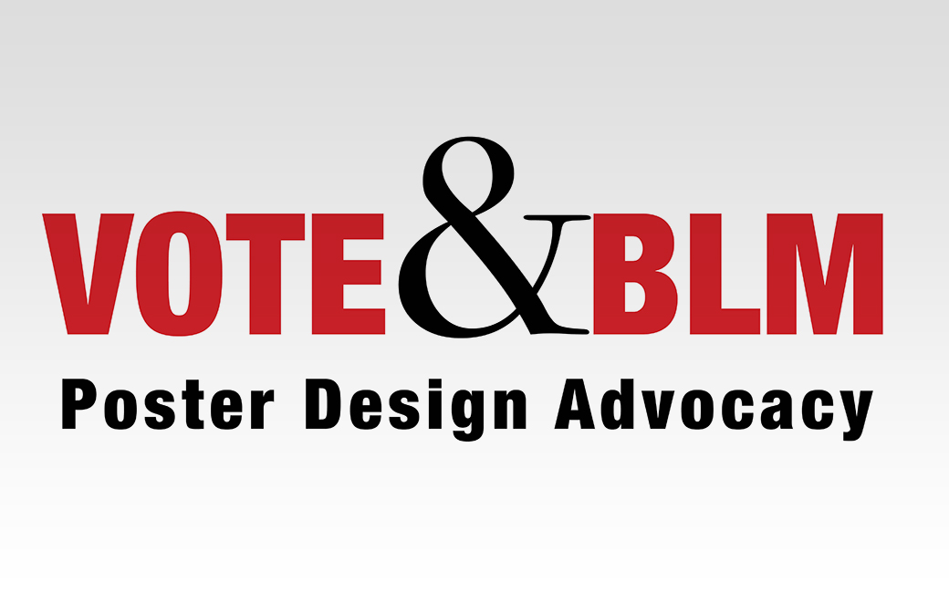 Vote and BLM Poster Design Advocacy