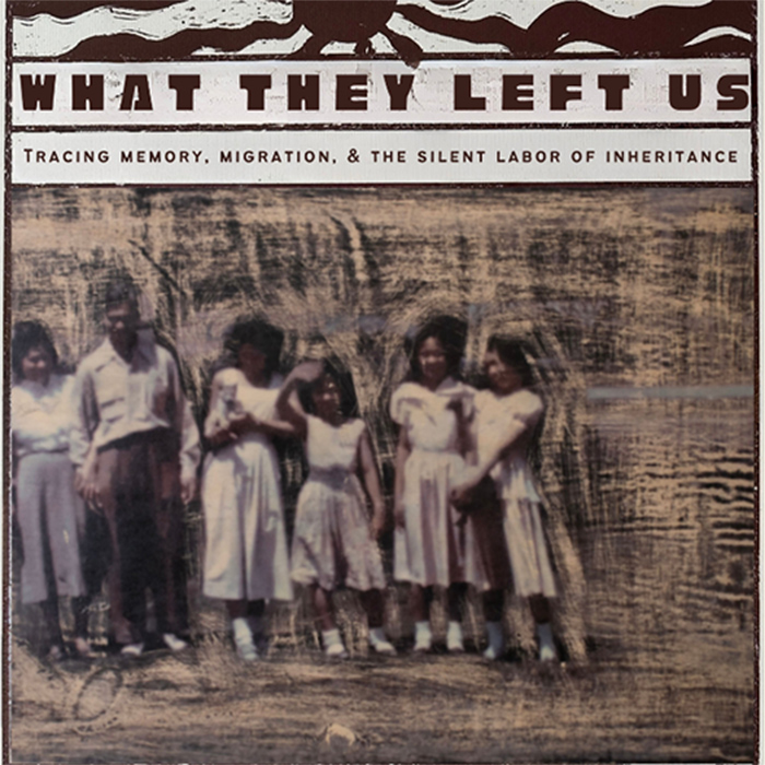 "What They Left Us"