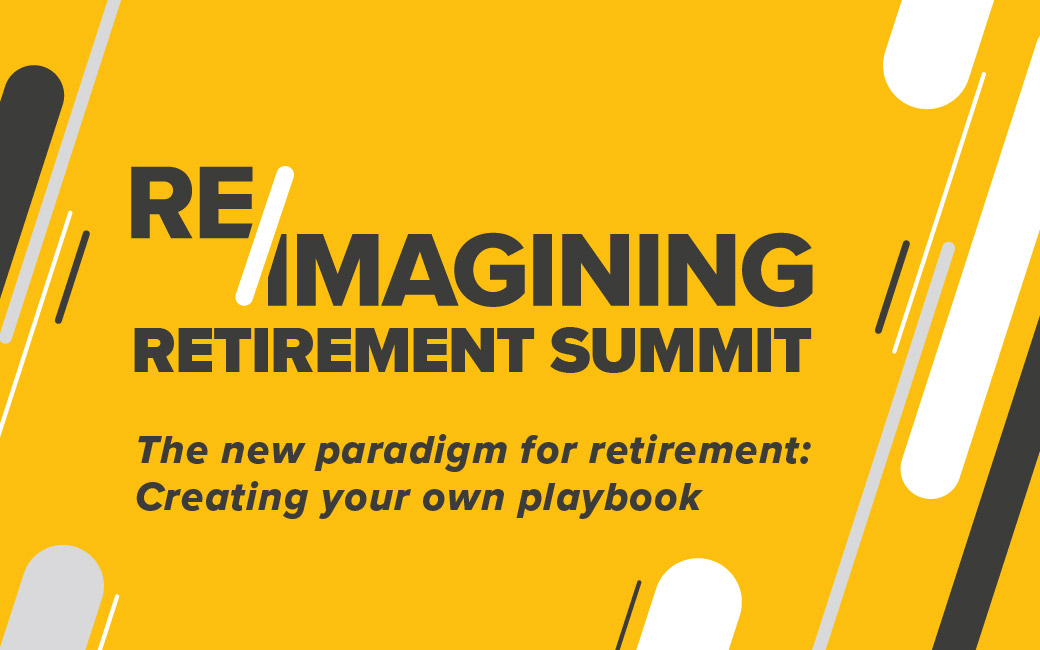 Re/Imagining Retirement Summit