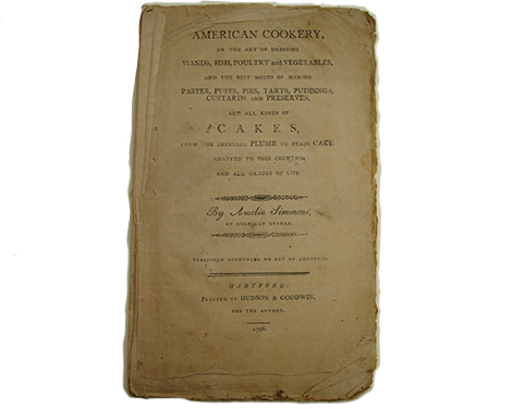 A colonial American cookbook titled, "American Cookery"
