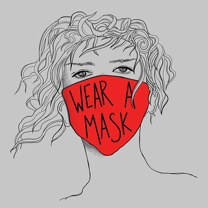 Sketch of woman with face mask, on mask it reads "Wear a mask"