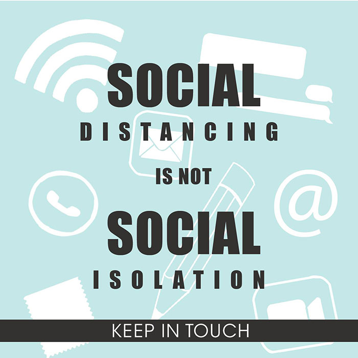 Graphic reads, "Social distancing is not social isolation"