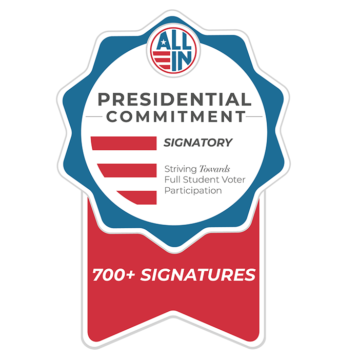 Presidential Commitment Signatory badge, Striving towards full student voter participation 700+ signatures